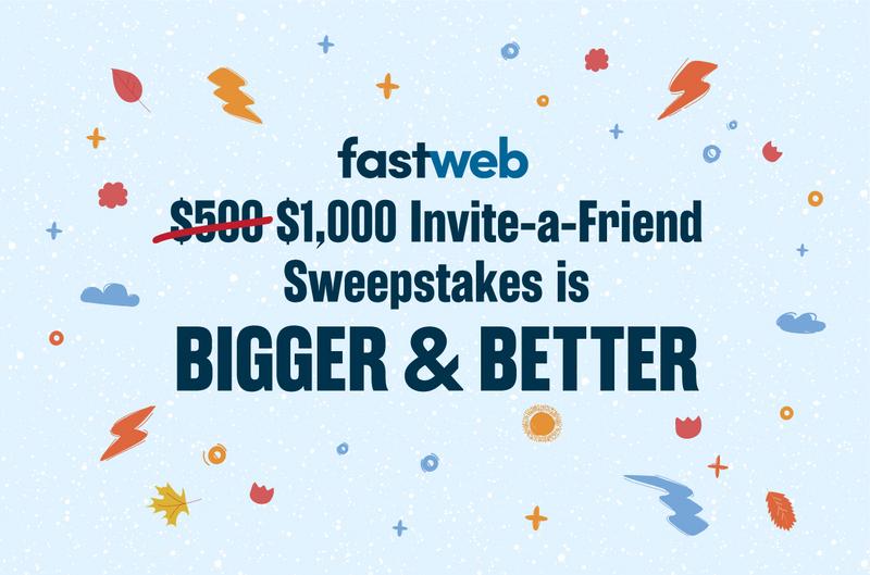 New: Fastweb's $1,000 Scholarship for Friends