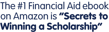 The Must-Have Book on Scholarship Secrets